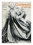 Grünewald: drawings