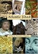 Atlantic Jihad