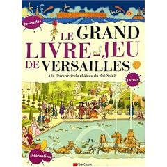 Le grand livre-jeu de Versailles