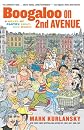 Boogaloo on 2nd Avenue: A Novel of Pastry, Guilt and Music