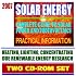 2007 Solar Energy: Complete Guide to Solar Power and Photovoltaics, Practical Information on Heating, Lighting, and Concentrating, Energy Department Research (Two CD-ROM Set)