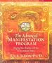 The Advanced Manifestation Program: Shaping Your Reality with the Power of Your Desire