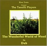 Wonderful World of Weed in Dub