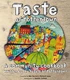 Taste of Totterdown : a community cookbook