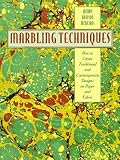 Marbling Techniques: How to Create Traditional and Contemporary Designs on Paper and Fabric (Practical Craft Books) cover image