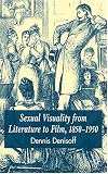 Sexual Visuality from Literature to Film, 1850-1950 (Palgrave Studies in Nineteenth-Century Writing and Culture)
