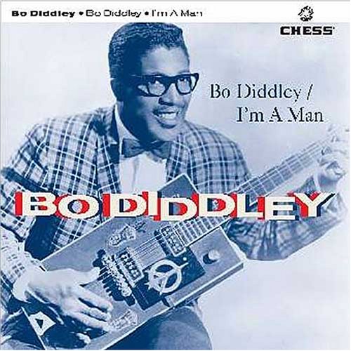 Bo Diddley - I M A Man - Zortam Music