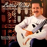 Sanchez; Piazzola, Mangore etc: Classical Guitar Collection, Lattice Work