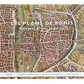 Les plans de Paris : Histoire d'une capitale