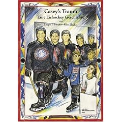 Casey's Traum. Eine Eishockey Geschichte.