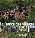 La France des villages : 1001 Photos