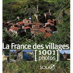 La France des villages : 1001 Photos