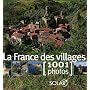 La France des villages : 1001 Photos