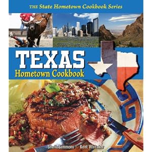 Texas Hometown Cookbook (State Hometown Cookbook)