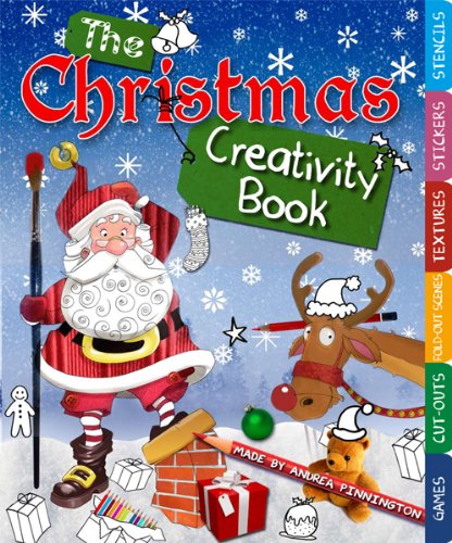 The Christmas Creativity Book: Includes Games, Cut-Outs, Fold-Out Scenes, Textures, Stickers, and Stencils