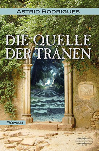 Die Quelle der Tränen (German Edition)