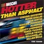Nascar: Hotter Than Asphalt