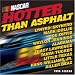 Nascar: Hotter Than Asphalt