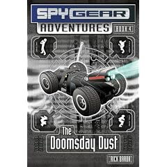 The Doomsday Dust (Spy Gear Adventures)