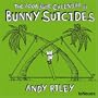 Bunny Suicides 2008 Calendar (Multilingual Edition)