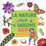 Revue Editions Milan  / La nature aux 4 saisons : Activités & découvertes