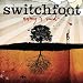 EVERYTHING Switchfoot