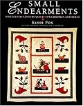 Small Endearments: Nineteenth Century Quilts for Children and Dolls, Second Edition (Hobbies - Needlework & Quilting)
