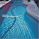 The New American Swimming Pool: Innovations in Design and Construction: 40 Case Studies