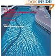 The New American Swimming Pool: Innovations in Design and Construction: 40 Case Studies by James Trulove