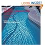 The New American Swimming Pool: Innovations in Design and Construction: 40 Case Studies