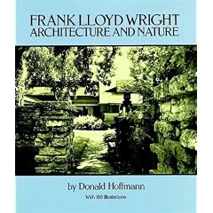 Frank Lloyd Wright: Architecture and Nature (Dover books on architecture)
