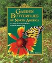 Garden Butterflies of North America: A Gallery of Garden Butterflies & How to Attract Them