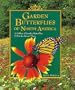 Garden Butterflies of North America: A Gallery of Garden Butterflies & How to Attract Them