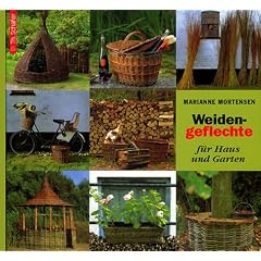 Weidengeflechte f�r Haus und Garten
