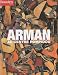 Arman
au
centre
Pompidou