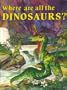 Where Are All the Dinosaurs?