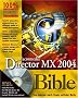 Macromedia Director MX 2004 Bible