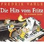 Die Hits vom Fritz. CD: Die sch�nsten Lieder f�r Kinder