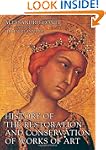 History of the Restoration and Conser...