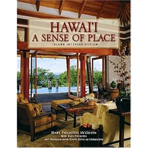 Hawai'i: A Sense Of Place: Island Interior Design