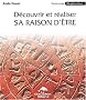 D�couvrir et r�aliser sa raison d'�tre