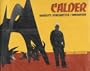 Calder: Mobilist, Ringmaster, Innovator