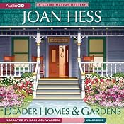 Deader Homes and Gardens: A Claire Malloy Mystery | [Joan Hess]