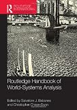 Routledge Handbook of World-Systems Analysis (Routledge International Handbooks)