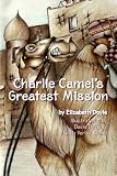 Charlie Camel's Greatest Mission