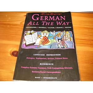 Living Language  German All the Way Manual: Learn at Home or On The Go