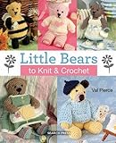 Little bears to knit & crochet