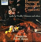 Baroque Recorder Concerti: Works by Vivaldi, Telemann, Graupner, Babell & Naudot - Hesperus