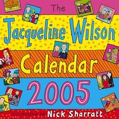 Jacqueline Wilson Calendar 2005 2005