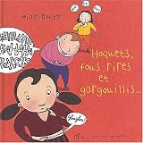 Hoquets, fous rires et gargouillis